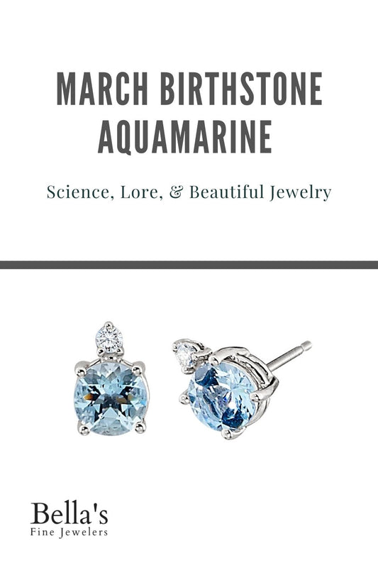 March Birthstone Aquamarine: Science, Lore, & Beautiful Jewelry