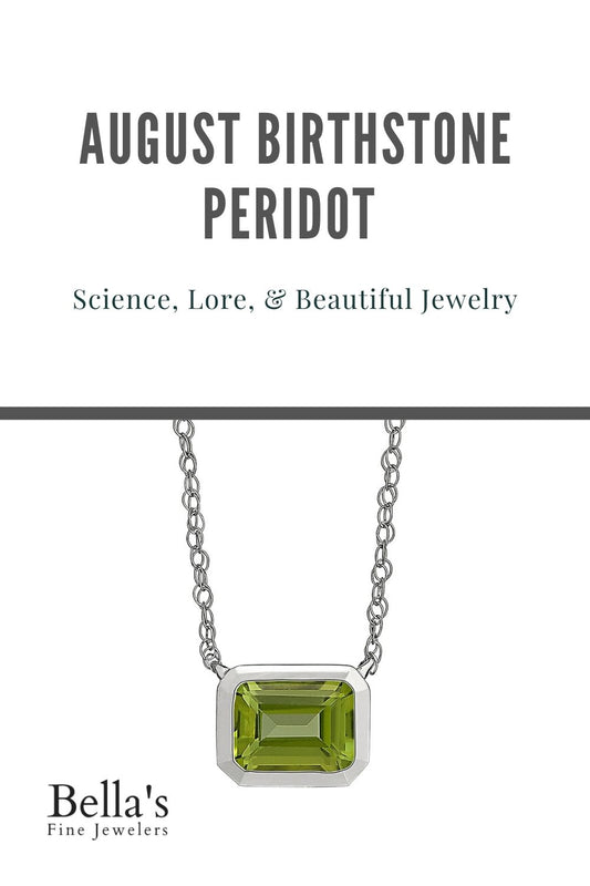 August Birthstone Peridot: Science, Lore, & Beautiful Jewelry